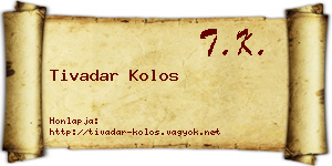 Tivadar Kolos névjegykártya